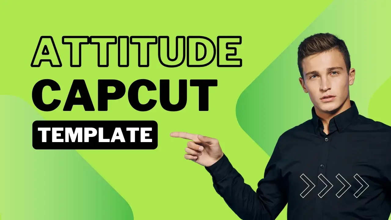 attitude capcut template