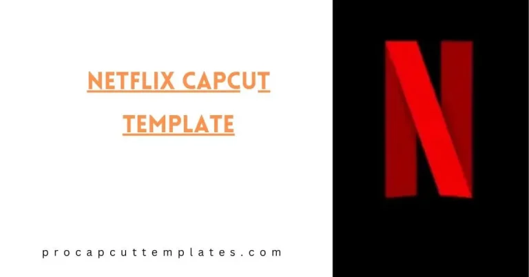 Netflix CapCut Template
